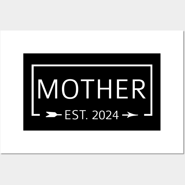 Mom Est. 2024 Expect Baby 2024, Mother 2024 New Mom 2024 Wall Art by GraviTeeGraphics